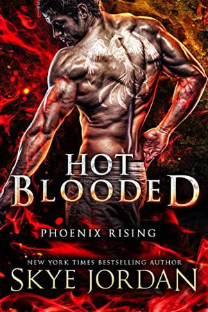 Hot Blooded by Skye Jordan