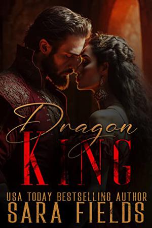 Dragon King: A Dark Shifter Romance by Sara Fields
