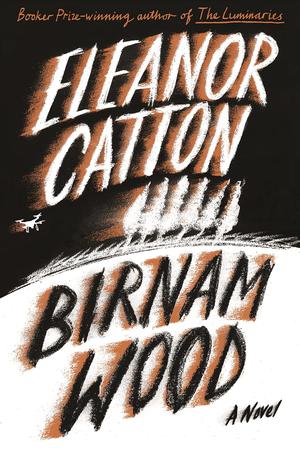 Birnam Wood by Eleanor Catton