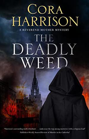 The Deadly Weed by Cora Harrison