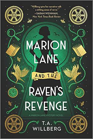Marion Lane and the Raven's Revenge by T.A. Willberg