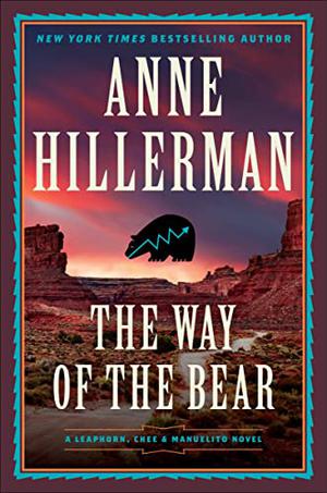 The Way of the Bear: A Novel by Anne Hillerman