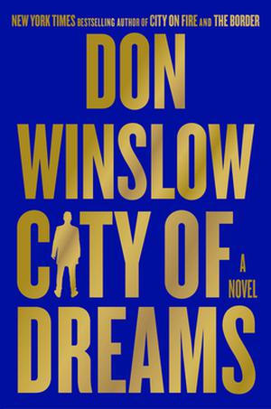 City of Dreams: A Novel by Don Winslow