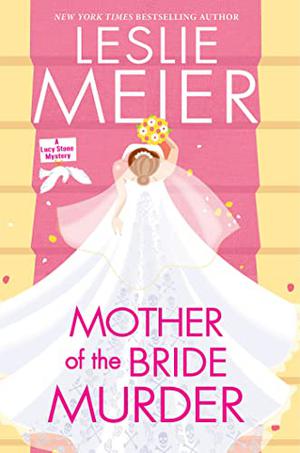 Mother of the Bride Murder (Lucy Stone #29)