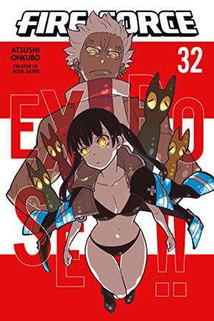 Fire Force, Vol. 32 (炎炎ノ消防隊 [Enen no Shouboutai] #32)