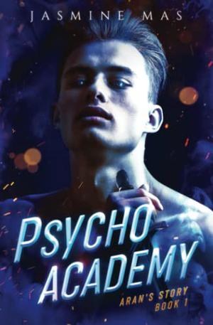 Psycho Academy by Jasmine Mas