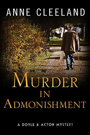 Murder in Admonishment: A Doyle & Acton Mystery by Anne Cleeland