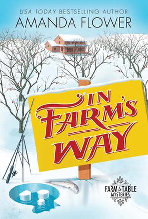 In Farm's Way by Amanda Flower