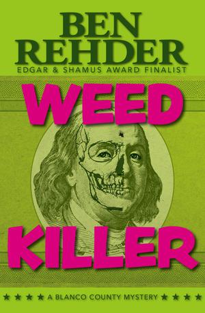 Weed Killer by Ben Rehder