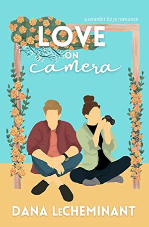 Love on Camera (The Wonder Boys #1)