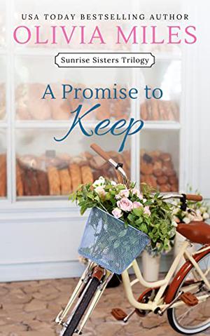 A Promise to Keep by Olivia Miles