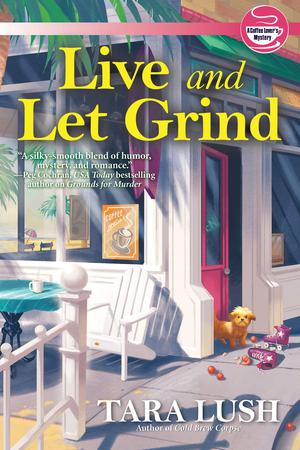 Live and Let Grind (A Coffee Lover´s Mystery #3)