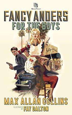 Fancy Anders For The Boys: Who Killed The Hollywood Hostess? by Max Allan Collins