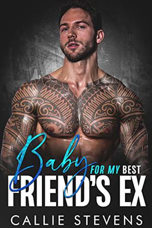 Baby For My Best Friend's Ex (The Spades Brothers #4)