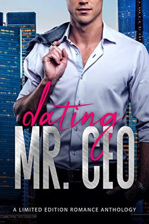 Dating Mr. CEO by Robin Ash, Tamsyn Bester