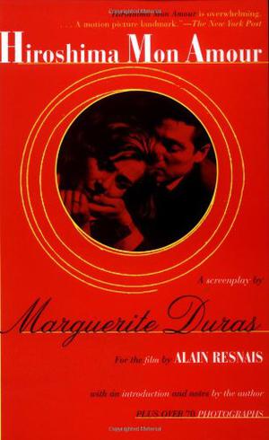 Hiroshima mon amour by Marguerite Duras