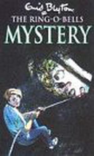 The Ring-O-Bells Mystery by Enid Blyton