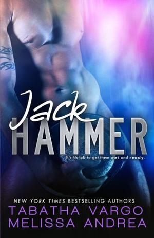 Jack Hammer by Tabatha Vargo, Melissa Andrea