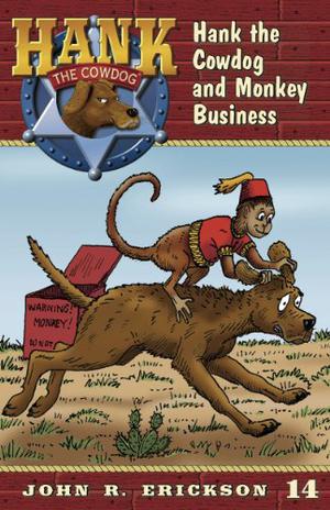 Hank the Cowdog and Monkey Business by John R. Erickson