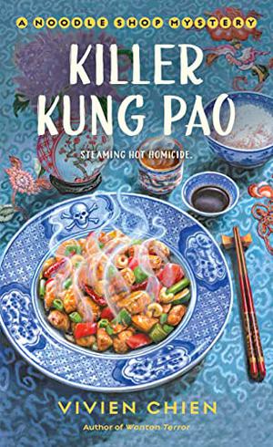 Killer Kung Pao: A Noodle Shop Mystery (Noodle Shop Mystery #6)