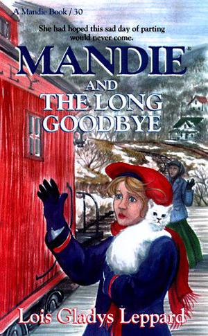 Mandie and the Long Goodbye (Mandie #30)