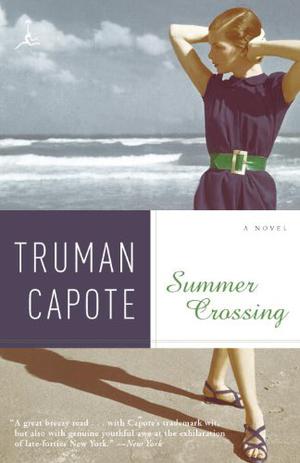 Summer Crossing by Truman Capote, Cassandra Campbell