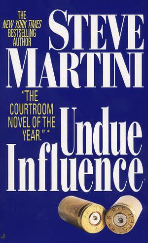 Undue Influence (Paul Madriani #3)