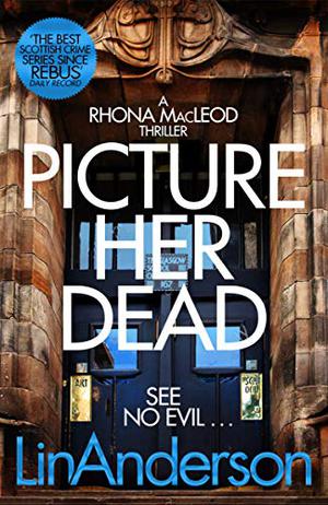 Picture Her Dead by Lin Anderson
