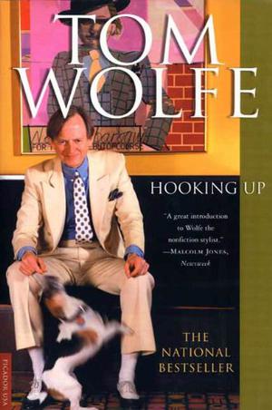 Hooking Up by Tom Wolfe