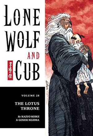 Lone Wolf and Cub, Vol. 28: The Lotus Throne (Lone Wolf and Cub #28)