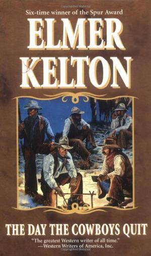 The Day the Cowboys Quit by Elmer Kelton