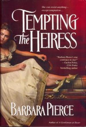 Tempting the Heiress by Barbara Pierce