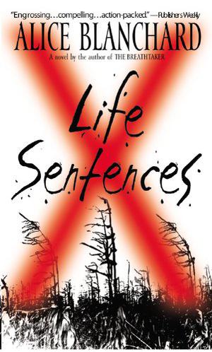 Life Sentences by Alice Blanchard