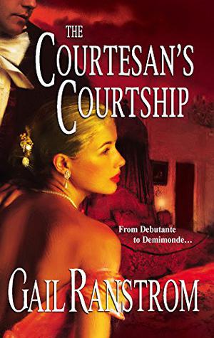 The Courtesan's Courtship by Gail Ranstrom, James Griffin