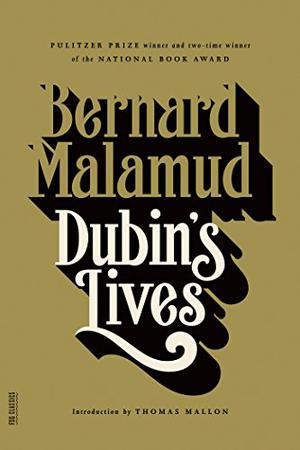 Dubin's Lives by Bernard Malamud