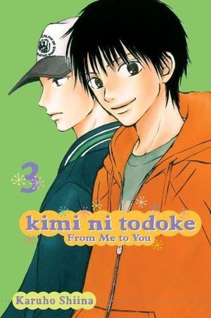 Kimi ni Todoke: From Me to You, Vol. 3 by Karuho Shiina
