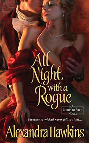 All Night with a Rogue (Lords of Vice #1)