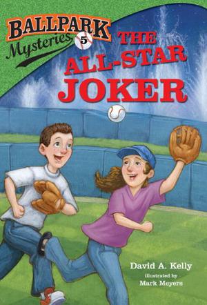 The All-Star Joker (Ballpark Mysteries #5)