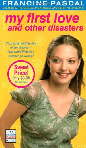 My First Love and Other Disasters (Victoria Martin #2)