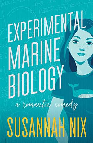 Experimental Marine Biology by Susannah Nix, Caitlin Kelly