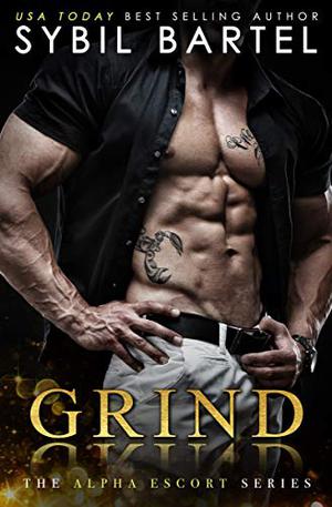 Grind by Sybil Bartel