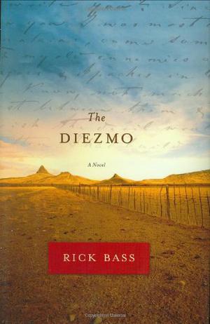 The Diezmo by Rick Bass
