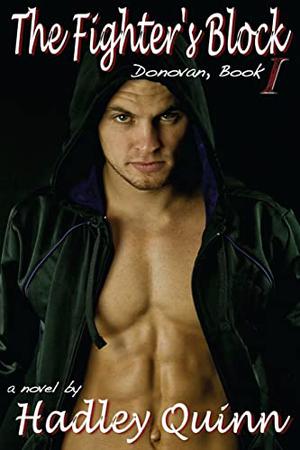 The Fighter's Block by Hadley Quinn