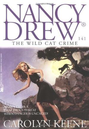 The Wild Cat Crime (Nancy Drew Mystery Stories #141)