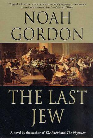 The Last Jew by Noah Gordon