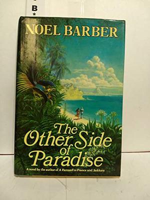 The Other Side of Paradise by Noel Barber