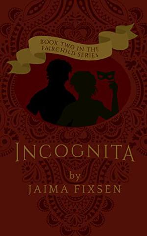Incognita by Jaima Fixsen
