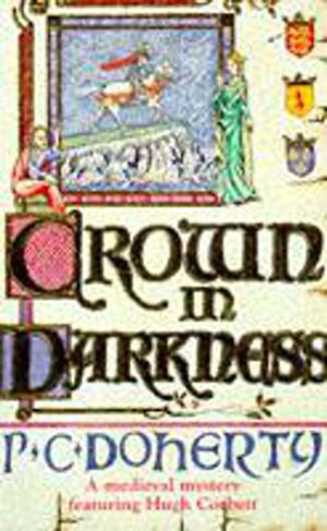 The Crown in Darkness by Paul Doherty