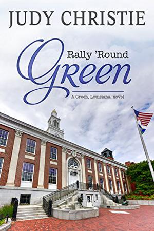 Rally Round Green by Judy Christie