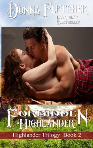 Forbidden Highlander by Donna Fletcher